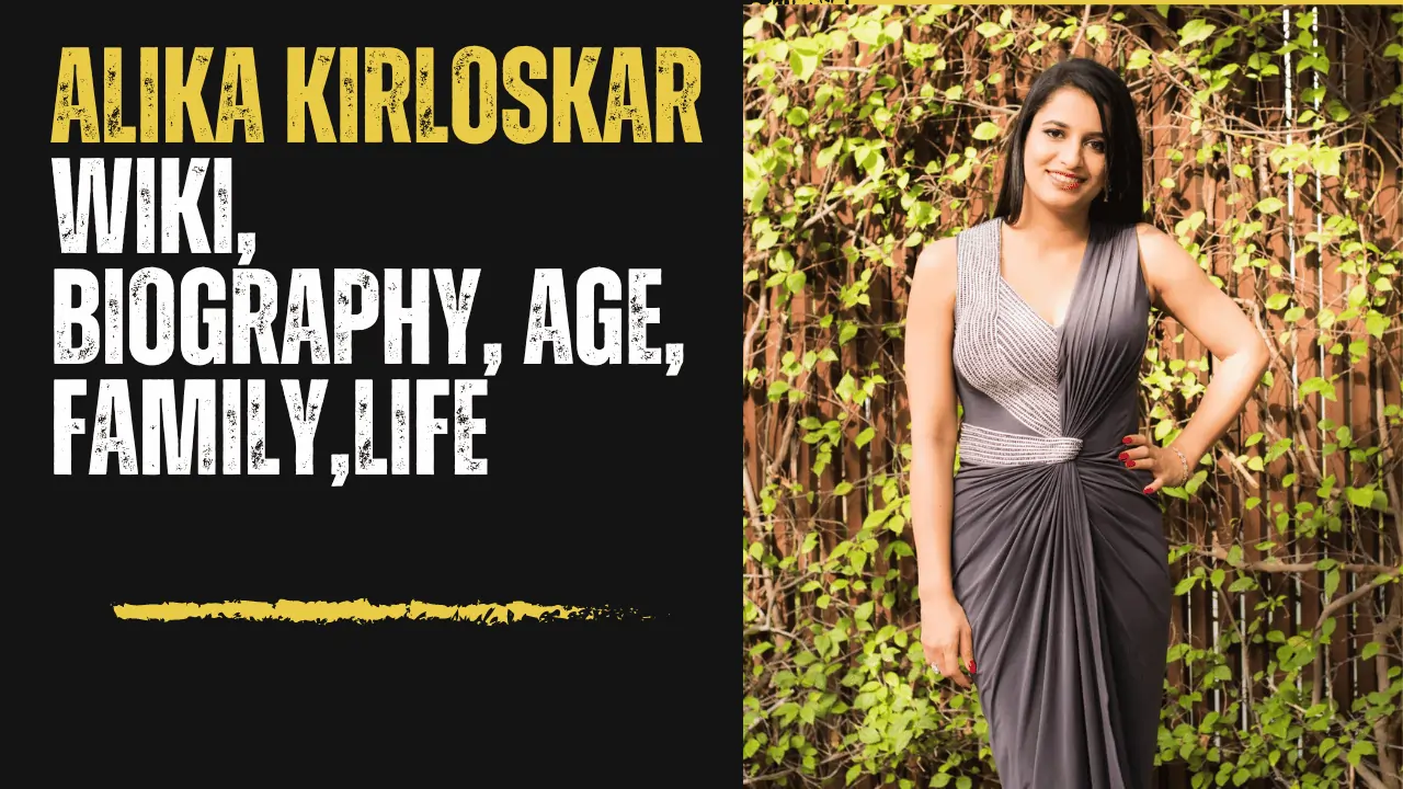 Alika Kirloskar Wiki, Biography, Age, Family, Career & More