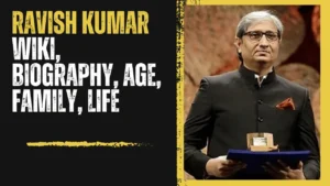 Ravish Kumar Age, Family, Height,Wife, Family, & Net Worth