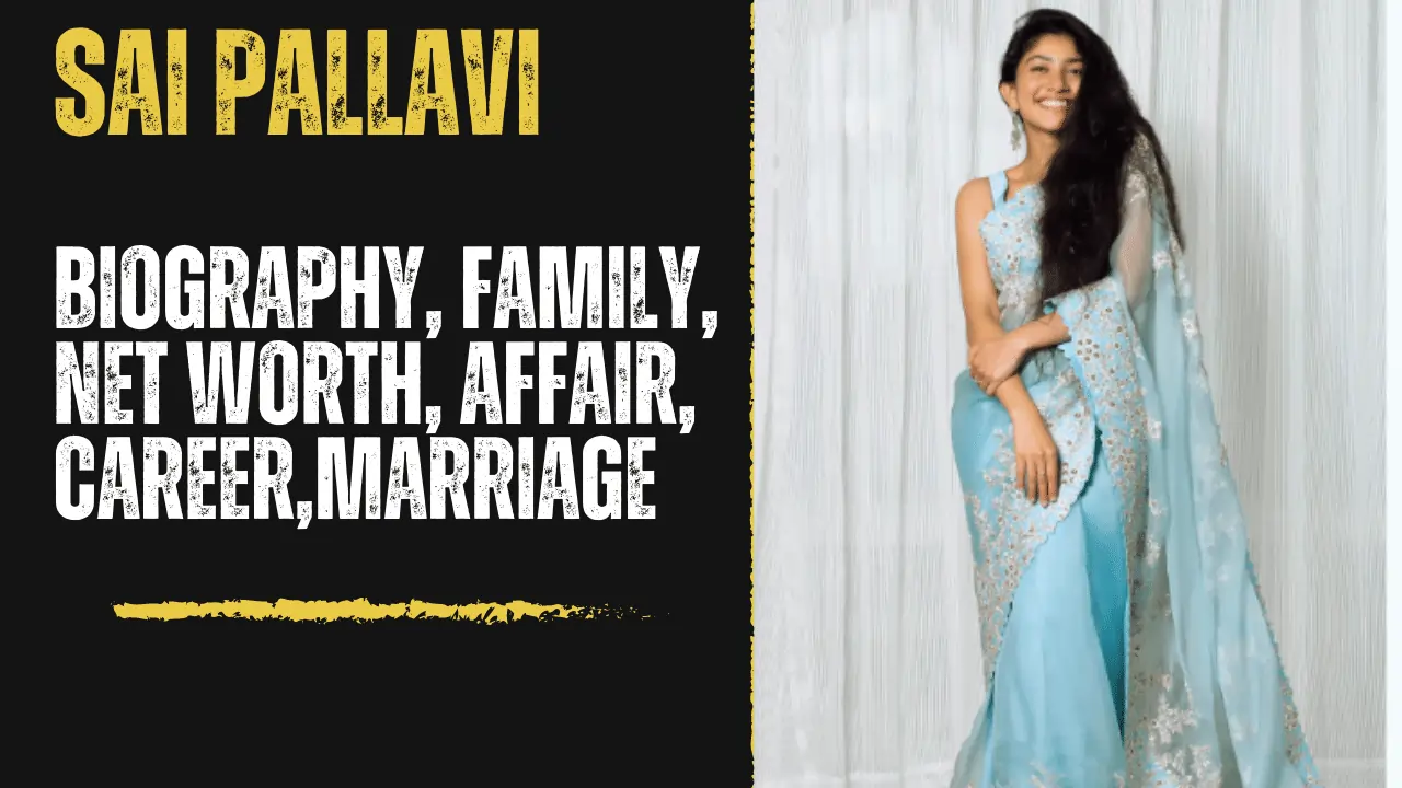 Sai Pallavi Wiki Biography in hindi , Age, Height, Weight, Boyfriend, Family, Net Worth, Affair