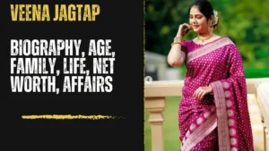 Veena Jagtap Wiki Biography, Age, Height, Weight, Boyfriend, Family, Net Worth, Affair