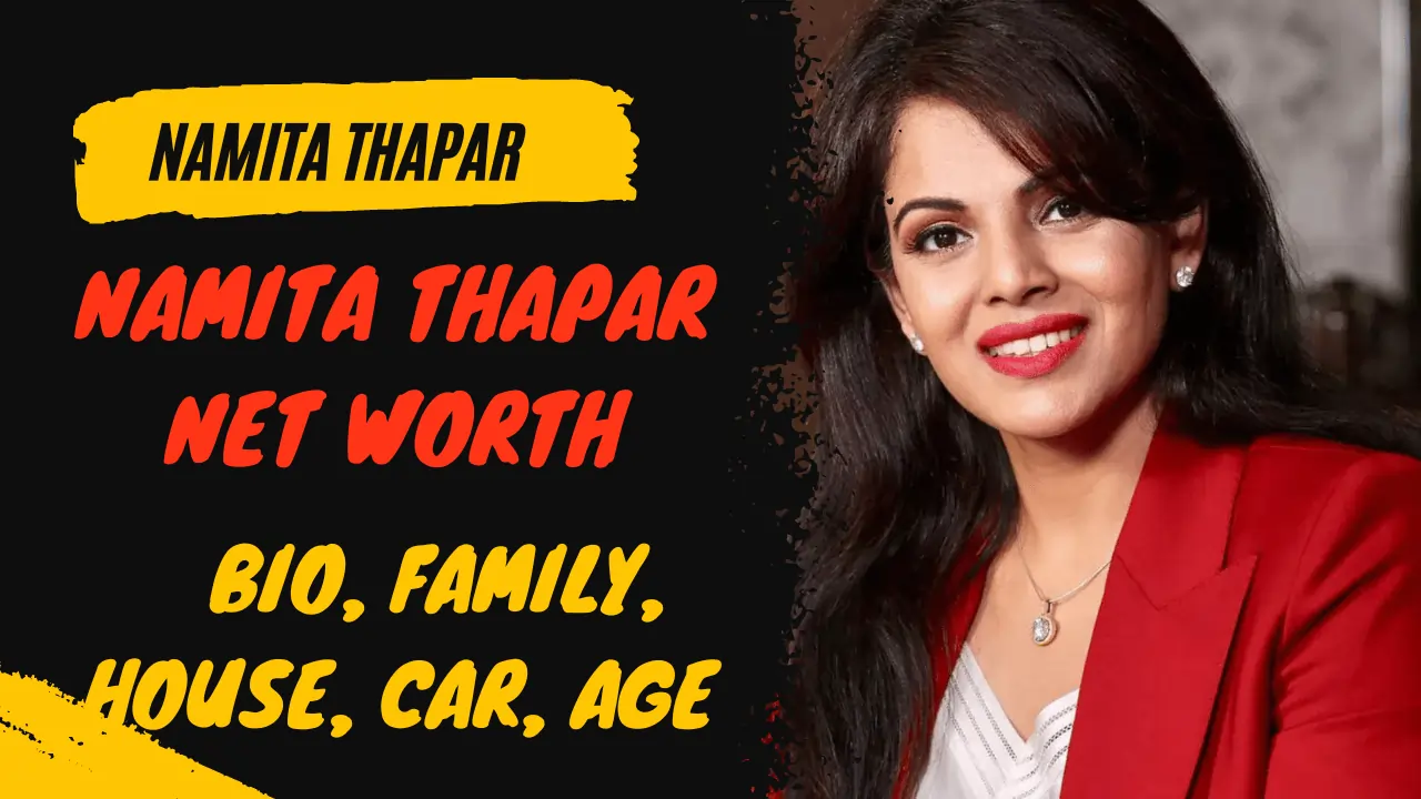 Namita Thapar Biography, Wiki, Height. Age, Family ,net worth,cars (1)