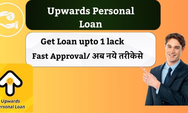 Upward personal Loan